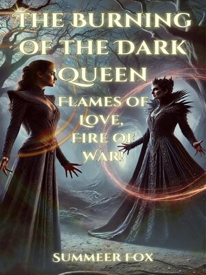 cover image of The Burning of the Dark Queen
